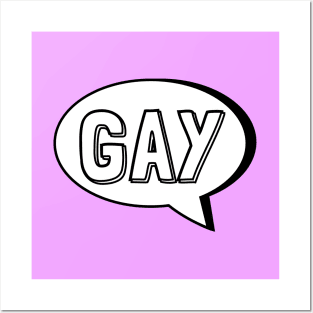 SAY GAY Cartoon Speech Bubble Posters and Art